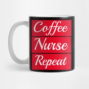 Coffee Nurse Repeat Mug